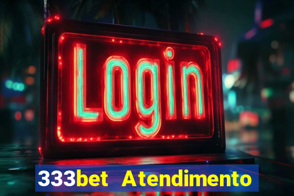 333bet Atendimento ao Cliente